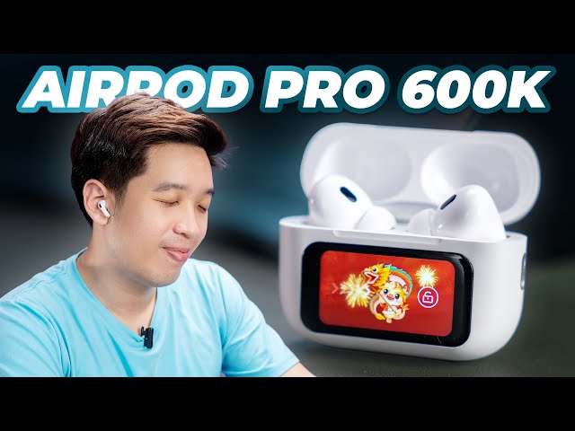 ĐỘC LẠ TRUNG HOA #7 - "AirPods Pro" có màn hình 300K: JBL gọi bằng bố