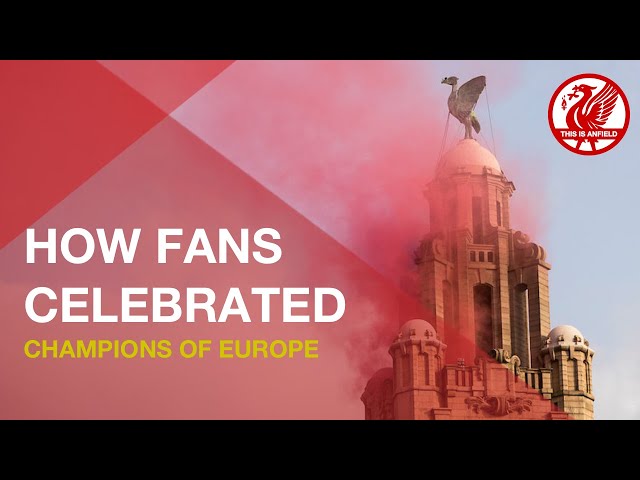 Champions of Europe | How LFC fans around the world celebrated Champions League win