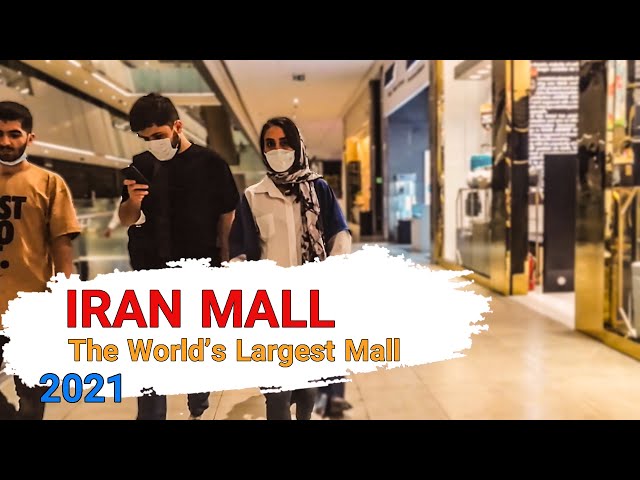 Tehran 2021 - Walking In Iran Mall, The World's Largest Mall / Iran تهران ایران مال