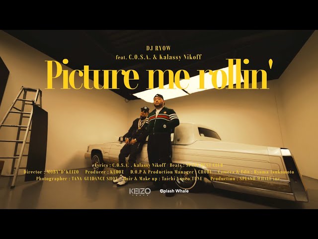 DJ RYOW - Picture me rollin' feat. C.O.S.A. & Kalassy Nikoff (Official Music Video)