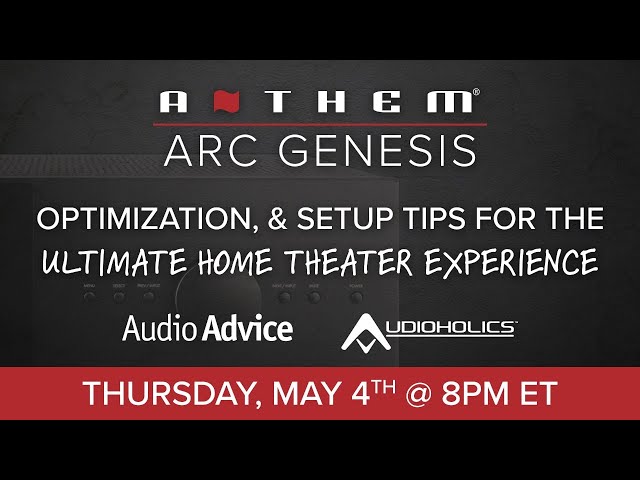 Anthem ARC Genesis: Optimization, & Setup Tips for the Ultimate Home Theater Experience