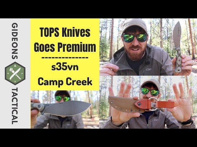 TOPS Knives Goes Premium With s35vn Camp Creek!