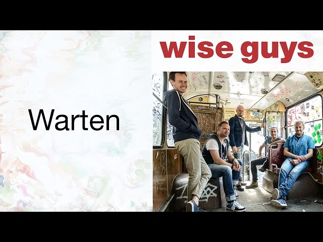 Warten - Wise Guys