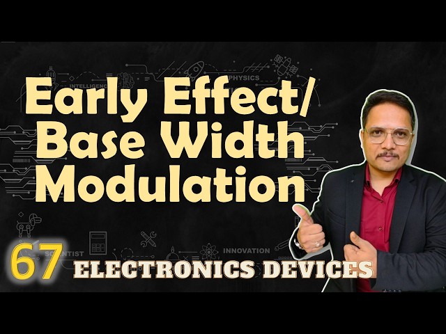 Early Effect or Base Width Modulation in BJT