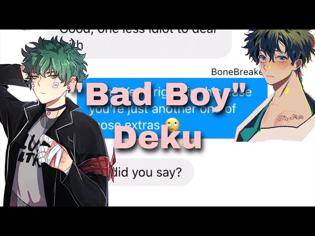 bnha/mha - texts | Deku becomes a “bad boy” (prank)