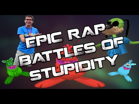 EPIC RAP BATTLES OF STUPIDITY