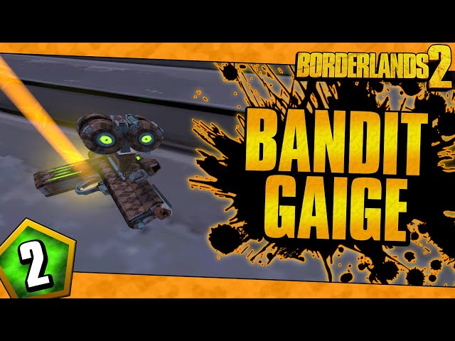 Borderlands 2 | Bandit Allegiance Gaige Funny Moments And Drops | Day #2