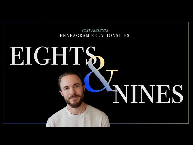 Enneagram Types 8 and 9 in a Relationship Explained