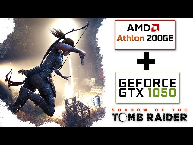 AMD Athlon 200GE + GeForce GTX 1050Ti | Shadow of the Tomb Raider ( Gameplay )
