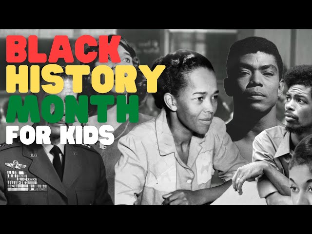 Black History Month for Kids | Learn about the month-long celebration of African American history