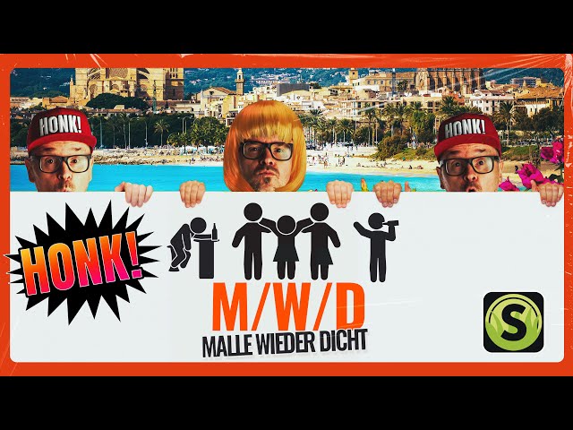 HONK! - M/W/D (Malle wieder Dicht) | Official Musikvideo