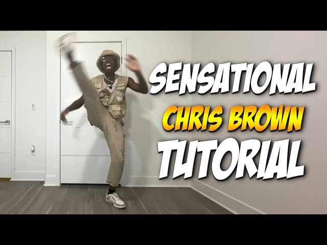 Chris Brown - Sensational Dance Tutorial