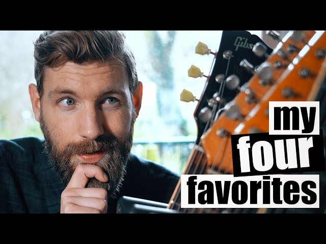 The four guitars I CAN'T live without