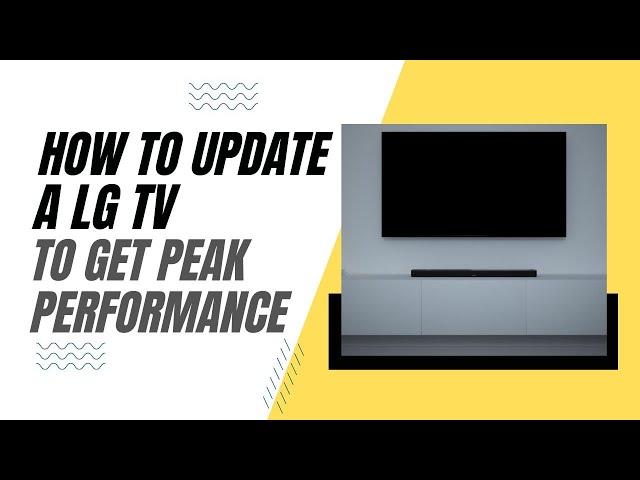 How To Update Your LG TV for Peak Performance