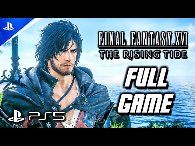 Final Fantasy 16 The Rising Tide - Full Game Gameplay Walkthrough (FF16 DLC) PS5