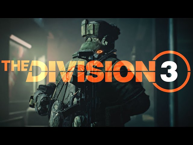 The Division 3 Is Official - These Features Would Make It Incredible
