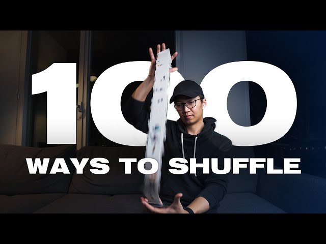 100 WAYS TO SHUFFLE CARDS (Captivating Card Manipulation)