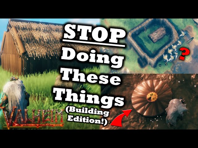 10 BUILDING Mistakes You Need To STOP Making In Valheim Right Now | Valheim Tips & Tricks #3