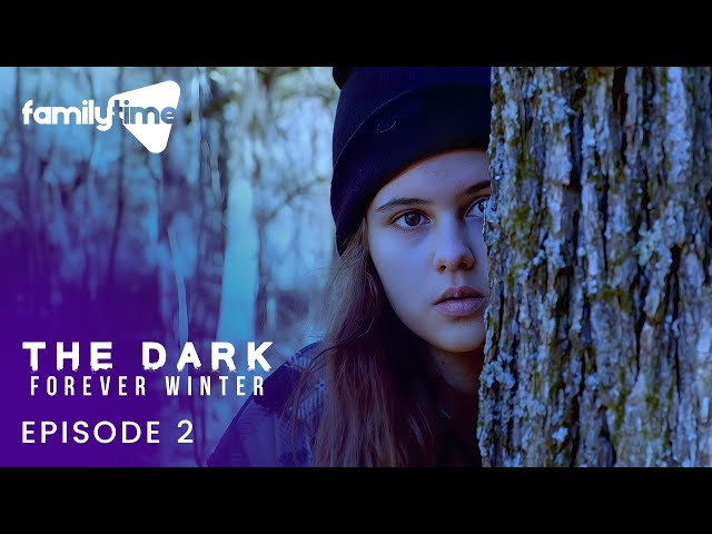The Dark: Forever Winter | Episode 2 | The Plan