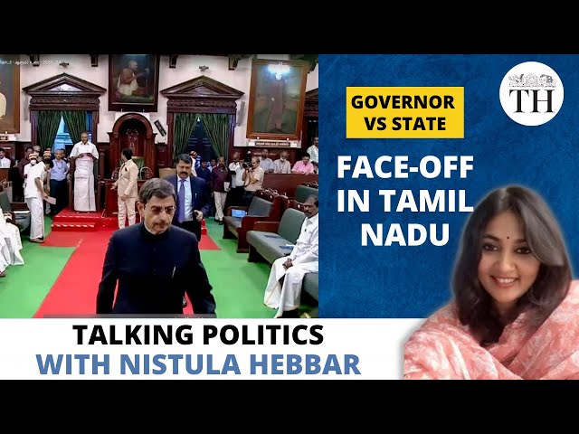 Governor vs. State | Face-off in Tamil Nadu | Talking Politics with Nistula Hebbar