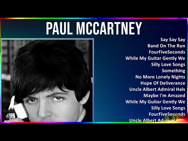 Paul Mccartney 2024 MIX CD COMPLETO - Say Say Say, Band On The Run, FourFiveSeconds, While My Gu...