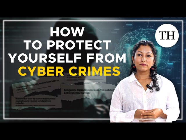 How to protect yourself from cyber crimes | Explained