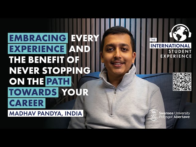 Embracing every experience of never stopping on your career path | Madhav Pandya, India