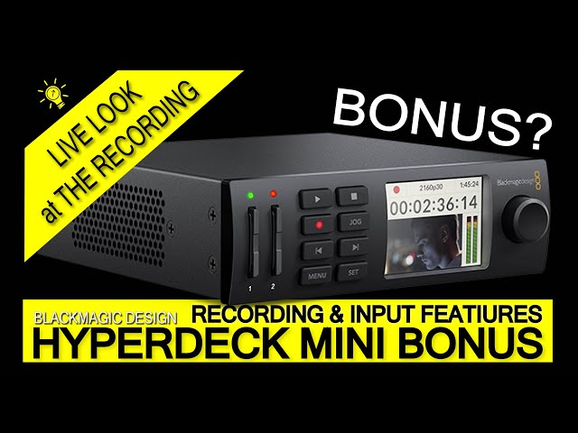 Recording & Input Functions Bonus HyperDeck Mini Series