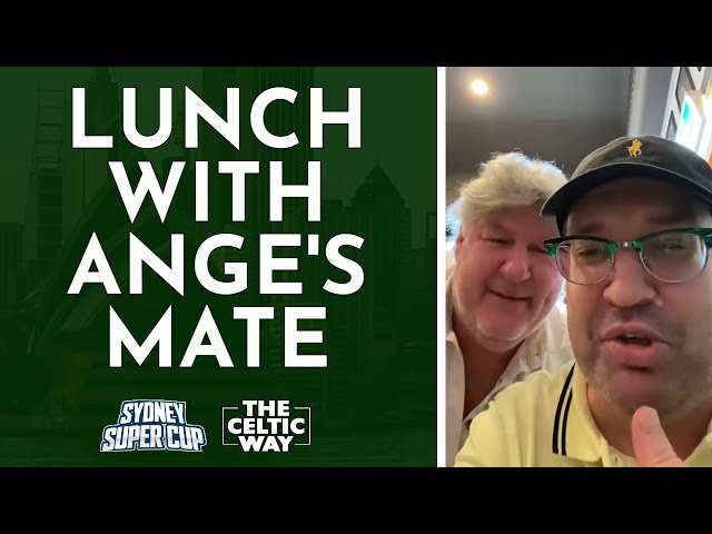 Lunch with Ange Postecoglou's best mate - Tony Haggerty's Down Under Diaries