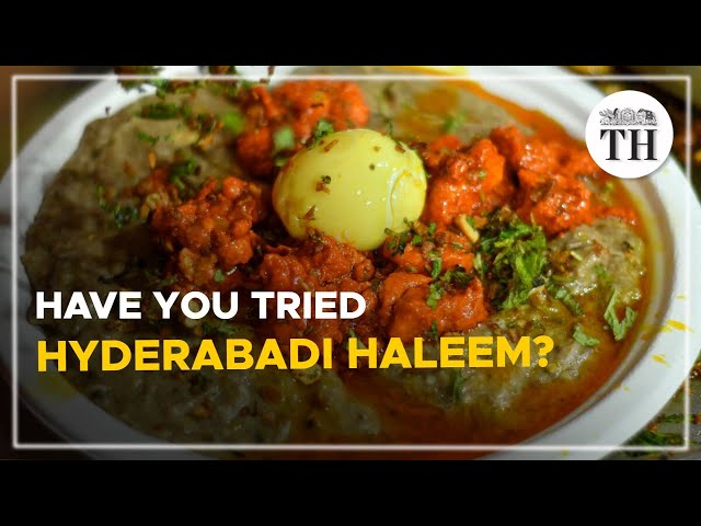 How is the Hyderabadi delicacy Haleem made? | The Hindu