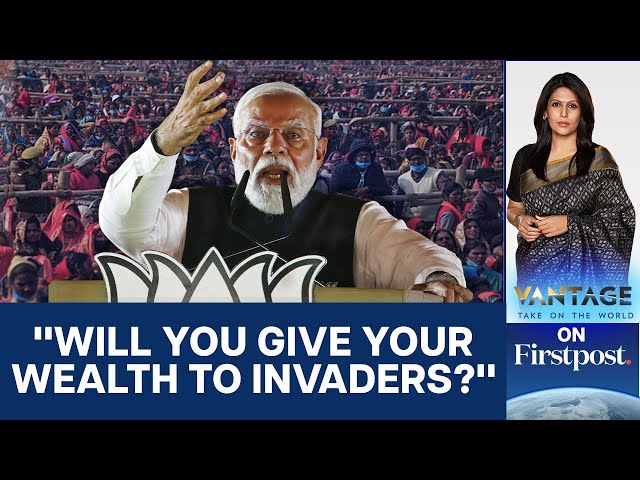 Congress Accuses PM Modi of Hate Speech Against Muslims | Vantage with Palki Sharma