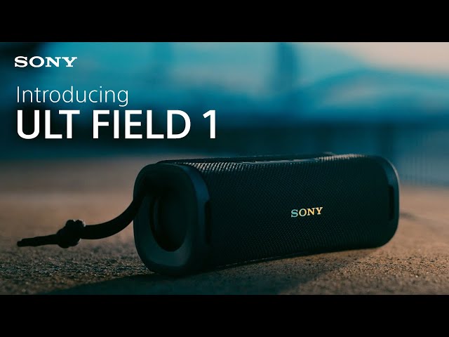 Introducing the Sony ULT FIELD 1