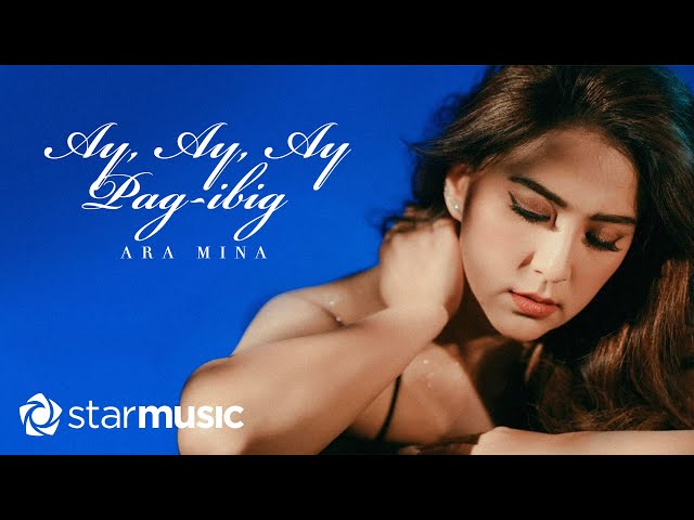 Ara Mina - Ay, Ay, Ay Pag-Ibig (Lyrics) | Anniversary Edition