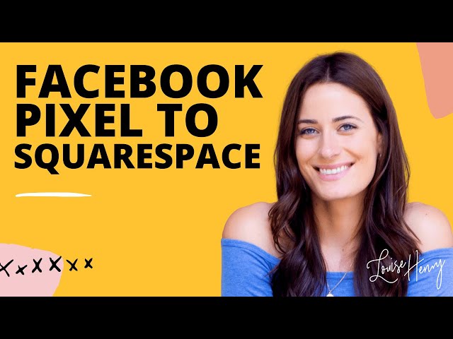 How to Add the Facebook Pixel to a Squarespace Website (Version 7.0)