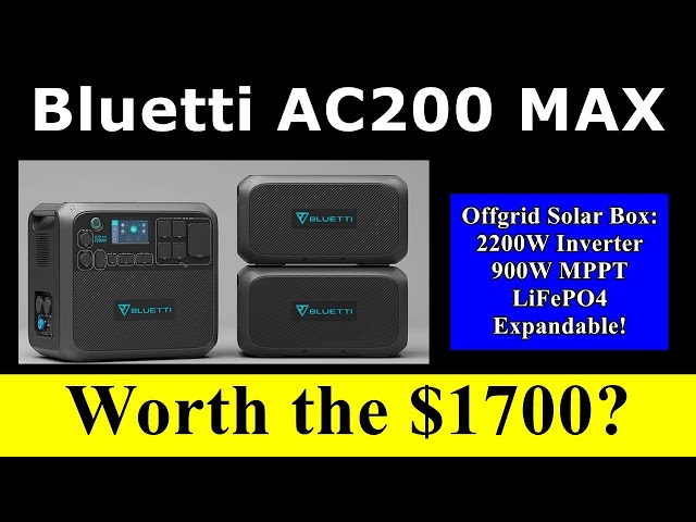 Bluetti AC200 MAX: Is it a rip off??