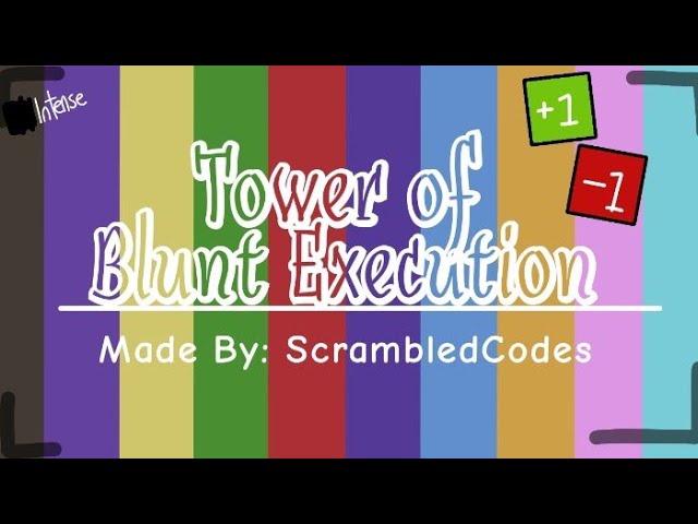 "Tower of Blunt Execution" by ScrambledCodes (AToS Whitelist)