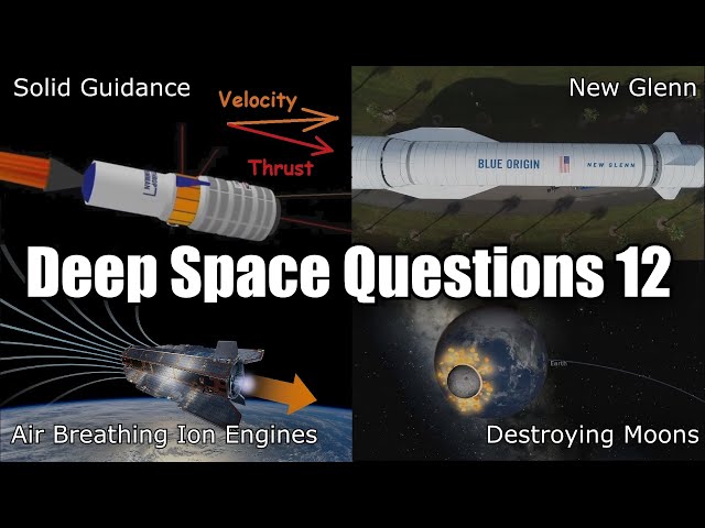 Deep Space Questions - Episode 12 - Rockets, Science and maybe Rocket Science