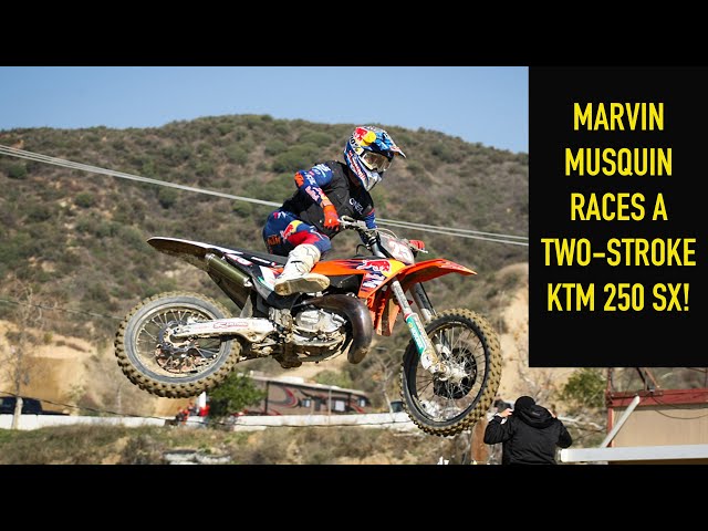 Marvin Musquin Races a TWO-STROKE!