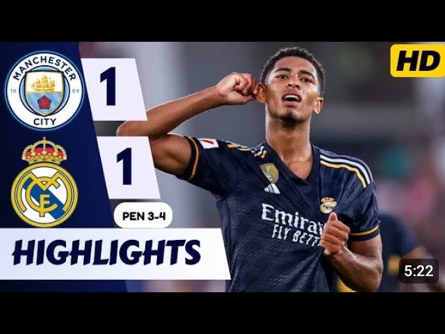 Mancity vs Real Madrid 1-1 | Penalty Shootout || THE WINNER WAS DETERMINE IN PENALTIES