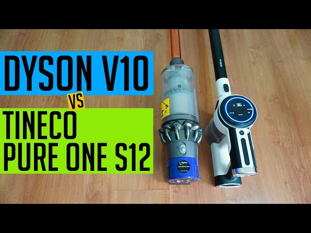 Dyson V10 vs Tineco Pure One S12: Dyson Vs Tineco Which is Better?