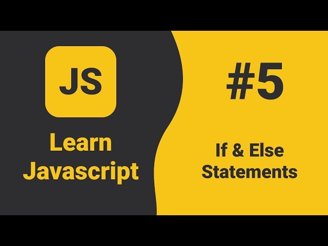 Javascript If Else Statements | Javascript Tutorial For Beginners