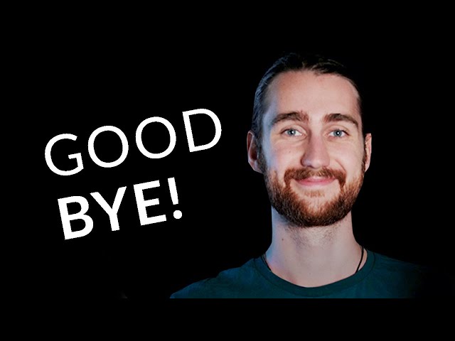 GOODBYE - And thanks for everything!