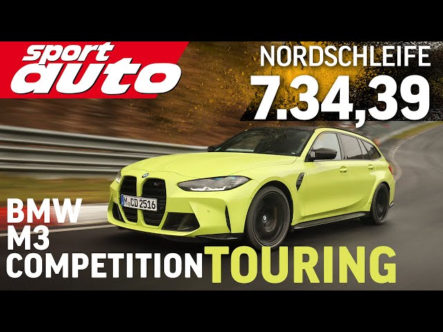 BMW M3 Competition Touring | Nordschleife HOT LAP 7.34,39 min | sport auto Supertest