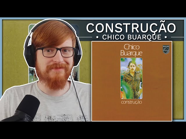 Chico Buarque - Construção (1971) | Album Reaction & Review