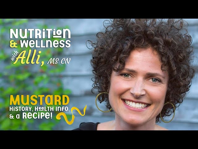 Nutrition & Wellness with Alli, MS CN - Mustard