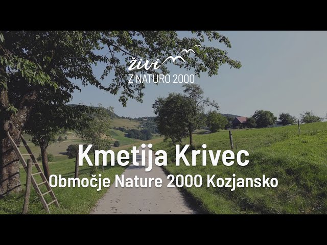 Kmetija Krivec na območju Nature 2000 Kozjansko
