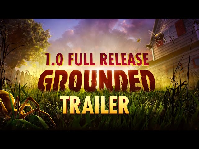 Grounded Official 1.0 Full Release Trailer
