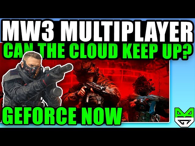 MW3 Multiplayer on Cloud, Is It Viable? | GeForce NOW Ultimate 4K 120FPS