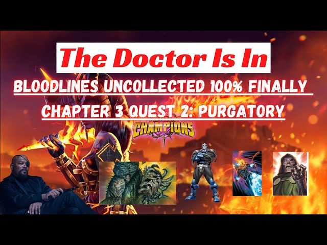 Bloodlines Uncollected 100% Chapter 3 Quest 2 Finally MCOC