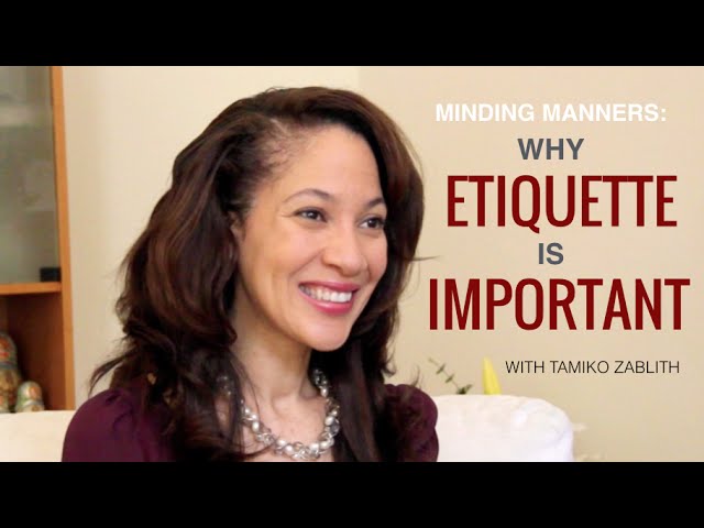 Minding Manners: Why Etiquette is Important With Tamiko Zablith